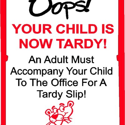 Oops Your Child Is Now Tardy Custom A-Frame Portable Message Sign