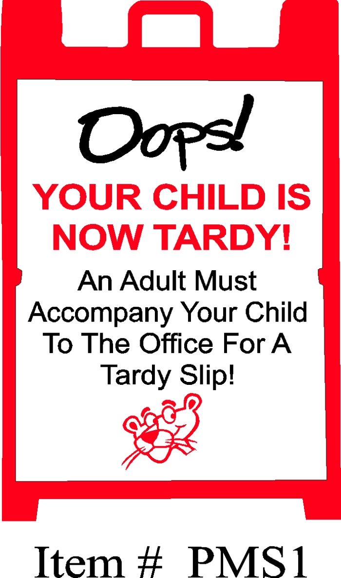 Oops Your Child Is Now Tardy Custom A-Frame Portable Message Sign