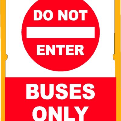Buses Only Do Not Enter A-Frame Portable Message Sign