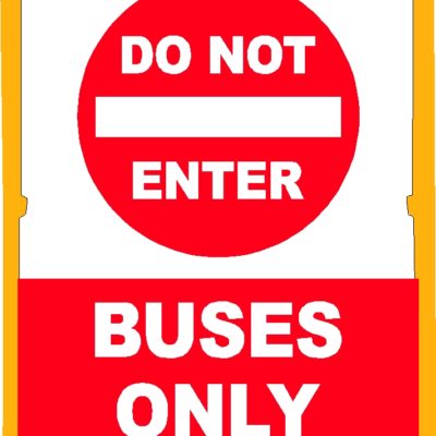 Buses Only Do Not Enter A-Frame Portable Message Sign