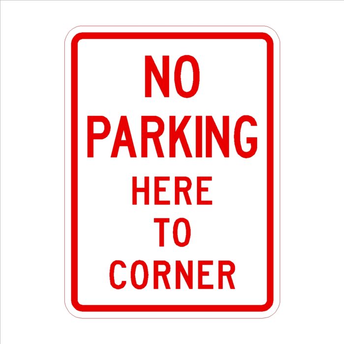 No Parking Here To Corner