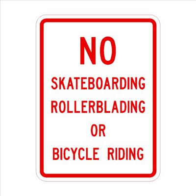 No Skateboarding Rollerblading Or Bicycle Riding