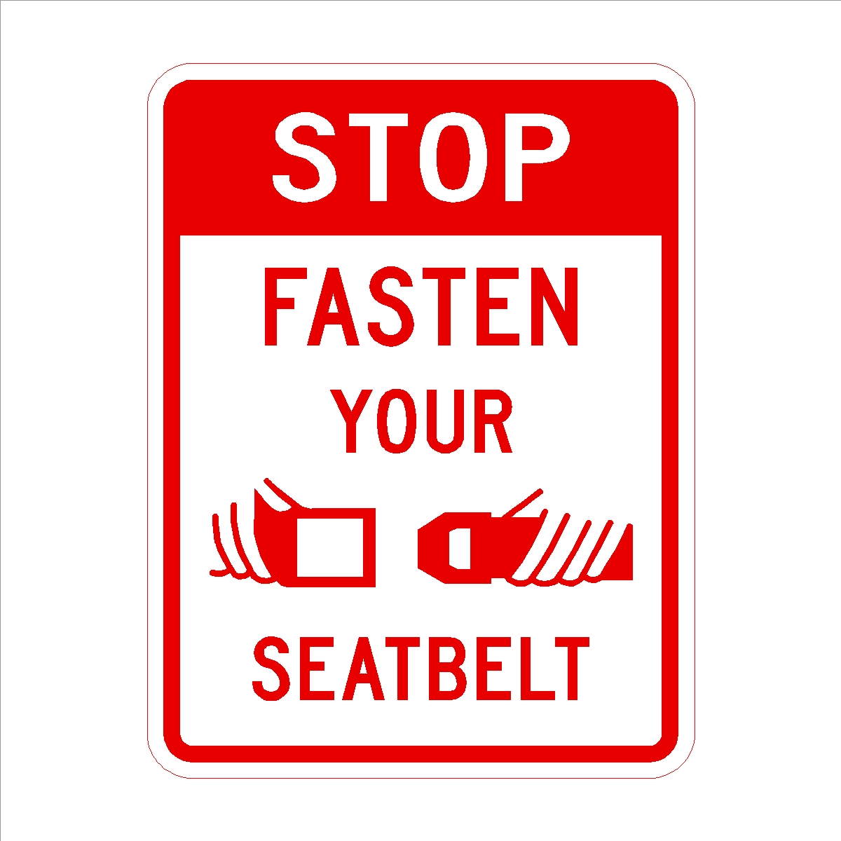 Stop Fasten Your Seatbelt - Print Plus Designz